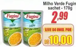 Serrano Supermercado Milho Verde Fugini sachet oferta