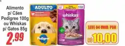 Serrano Supermercado Alimento p/ Cães Pedigree ou Whiskas p/ Gatos oferta
