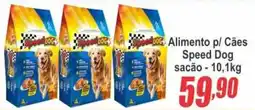Serrano Supermercado Alimento p/ Cães Speed Dog oferta