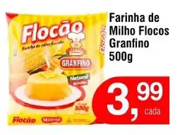 Royal Supermercados Farinha de Milho Flocos Granfinho oferta