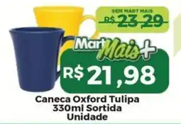 Mart Minas Caneca oxford tulipa oferta