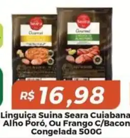 Mart Minas Linguiça Suina Seara Cuiabana Alho Poró, Ou Frango C/Bacon oferta