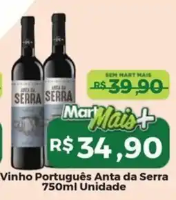 Mart Minas Vinho Português Anta da Serra oferta