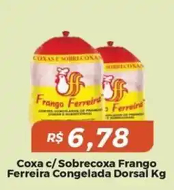 Mart Minas Coxa c/ Sobrecoxa Frango Ferreira oferta