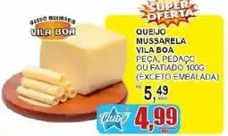 Supermercado Estrela Azul Queijo mussarela vila boa oferta