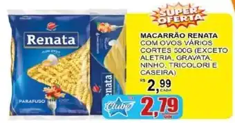 Supermercado Estrela Azul Macarrão renata com ovos vários oferta