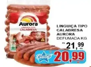 Supermercado Estrela Azul Linguiça tipo calabresa aurora defumada oferta