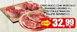 Supermercado Estrela Azul Ossobuco com músculo bovino da paleta bovino kg ou chuletinha bovino kg oferta