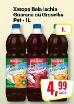 Rede Supermarket Xarope Bela Ischia Guaraná ou Groselha Pet oferta