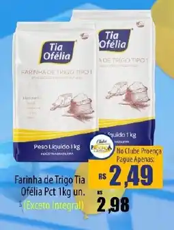 Proença Supermercados Farinha de trigo tia ofélia oferta