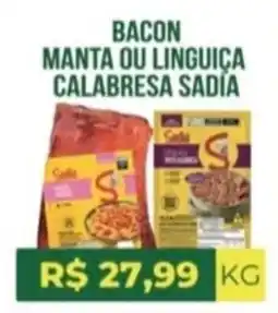 Vivendas Supermercados bacon manta ou linguica calabresa sadia oferta