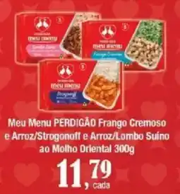 Supermercados Unidos Meu Menu Perdigão Frango Cremoso e Arroz/Strogonoff e Arroz/Lombo Suíno oferta