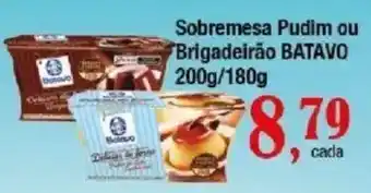 Supermercados Unidos Sobremesa Pudim ou Brigadeirão Batavo oferta