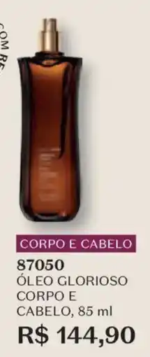 O Boticário óleo glorioso corpo e cabelo oferta