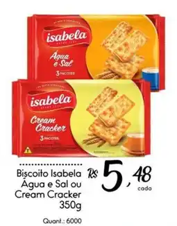 Giassi Supermercados Biscoito Isabela Água e Sal ou Cream Cracker oferta