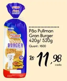 Giassi Supermercados Pão pullman gran burger oferta