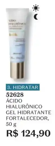 O Boticário ácido hialurônico gel hidratante fortalecedor oferta