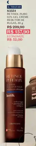 O Boticário Retinol puro 0,1% gel creme redutor de rugas oferta