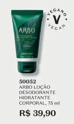 O Boticário Arbo loção desodorante hidratante corporal oferta