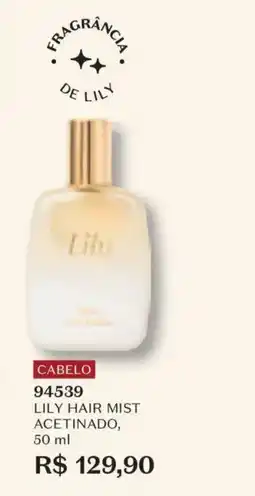 O Boticário lily hair mist acetinado oferta