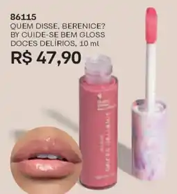 O Boticário Quem disse, berenice? by cuide-se bem gloss doces delírios oferta