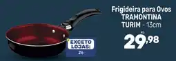 Supermercados Jau Serve Frigideira para Ovos Tramontina Turim oferta