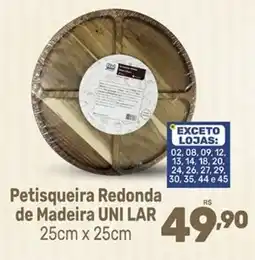 Supermercados Jau Serve Petisqueira Redonda de Madeira UNI LAR oferta