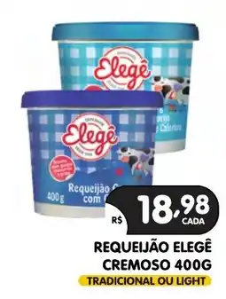 Supermercados Real Requeijão elegê cremoso oferta