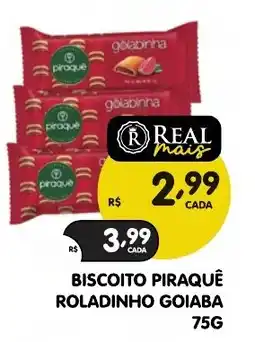 Supermercados Real Biscoito piraquê roladinho goiaba oferta