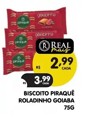 Supermercados Real Biscoito piraquê roladinho goiaba oferta
