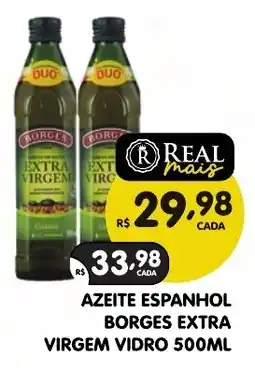 Supermercados Real Azeite espanhol borges extra virgem vidro oferta