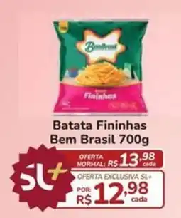 Super Luna Batata Fininhas Bem Brasil oferta