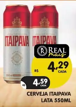 Supermercados Real Cerveja itaipava oferta
