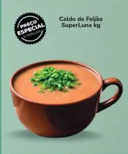 Super Luna Caldo de Feijão SuperLuna kg oferta