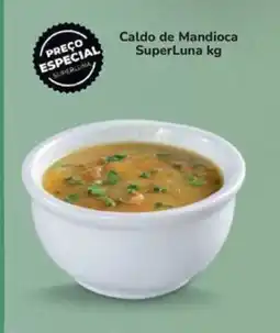 Super Luna Caldo de Mandioca SuperLuna kg oferta