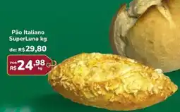 Super Luna Pão Italiano SuperLuna oferta
