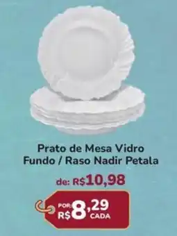 Super Luna Prato de Mesa Vidro Fundo / Raso Nadir Petala oferta
