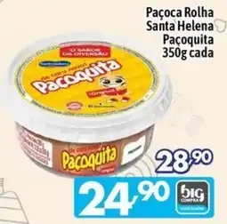 Supermercados Big Compra Paçoca Rolha Santa Helena Pacoquita oferta