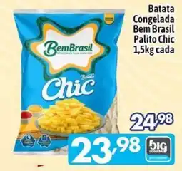 Supermercados Big Compra Batata congelada bem brasil palito chic oferta