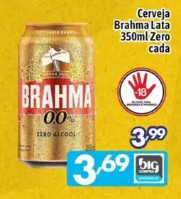 Supermercados Big Compra Cerveja brahma lata zero oferta
