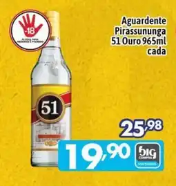 Supermercados Big Compra Aguardente Pirassununga 51 Ouro oferta