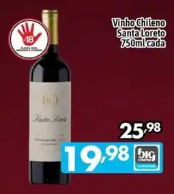 Supermercados Big Compra Vinho chileno santa loreto oferta