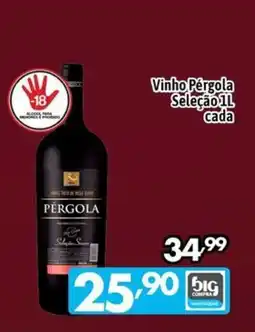 Supermercados Big Compra Vinho Pérgola Seleção oferta