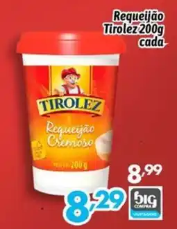 Supermercados Big Compra Requeijão Tirolez oferta