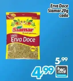 Supermercados Big Compra Erva Doce Siamar oferta
