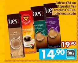 Supermercados Big Compra Café ou Chá em Cápsulas Tres Corações C/10 un. Tradicionais cada oferta