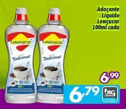 Supermercados Big Compra Adoçante líquido lowcucar tradicional oferta