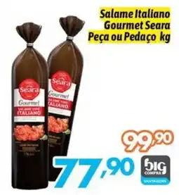 Supermercados Big Compra Salame Italiano Gourmet Seara oferta