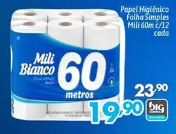 Supermercados Big Compra Papel Higiênico Folha Simples Mili oferta