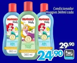 Supermercados Big Compra Condicionador huggies kids oferta